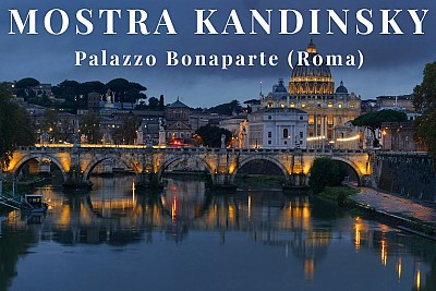 KANDINSKY A PALAZZO BONAPARTE (ROMA)